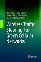 Zhisheng Niu, Xuemin (Sherman) Shen, Xuemin Sherman Shen, Nin Zhang, Ning Zhang, Sha Zhang... - Wireless Traffic Steering For Green Cellular Networks