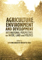 Antoni A R Ioris, Antonio A R Ioris, Antonio A. R Ioris, Antonio A.R Ioris - Agriculture, Environment and Development