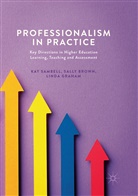 Sall Brown, Sally Brown, Linda Graham, Ka Sambell, Kay Sambell - Professionalism in Practice