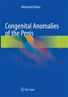 Mohamed Fahmy - Congenital Anomalies of the Penis