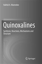 Vakhid A Mamedov, Vakhid A. Mamedov - Quinoxalines