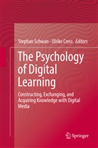Cress, Cress, Ulrike Cress, Stepha Schwan, Stephan Schwan - The Psychology of Digital Learning