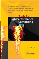 José Gracia, Tobia Hilbrich, Tobias Hilbrich, Andreas Knüpfer, Wolfgang E. Nagel, Christoph Niethammer... - Tools for High Performance Computing 2015