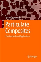 Randall M German, Randall M. German - Particulate Composites