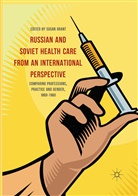Susa Grant, Susan Grant - Russian and Soviet Health Care from an International Perspective