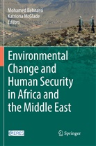 Mohame Behnassi, Mohamed Behnassi, McGlade, McGlade, Katriona McGlade - Environmental Change and Human Security in Africa and the Middle East