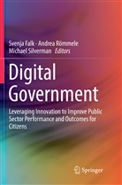 Svenja Falk, Andre Römmele, Andrea Römmele, Michael Silverman - Digital Government