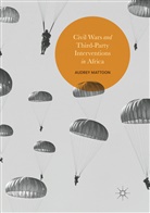 Audrey Mattoon - Civil Wars and Third-Party Interventions in Africa