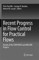 George N. Barakos, Piotr Doerffer, Marcin M. Luczak, Marcin M Luczak, Georg N Barakos, George N Barakos - Recent Progress in Flow Control for Practical Flows