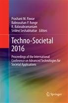 R. Balasubramaniam, R Balasubramaniam et al, Babruvaha P Ronge, Babruvahan P Ronge, Prashant M. Pawar, Babruvahan P. Ronge... - Techno-Societal 2016