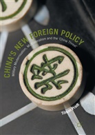 Tilman Pradt - China's New Foreign Policy