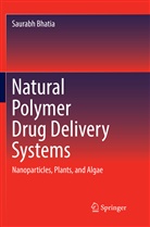Saurabh Bhatia - Natural Polymer Drug Delivery Systems