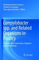 Daise Aparecida Rossi, Heribert Fernandez, Heriberto Fernandez, Belchiolina Beatriz Fonseca, Daise Aparecida Rossi - Campylobacter spp. and Related Organisms in Poultry