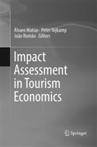 Álvaro Matias, Pete Nijkamp, Peter Nijkamp, João Romão - Impact Assessment in Tourism Economics