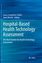 Martin, Martin, Janet Martin, Laur Sampietro-Colom, Laura Sampietro-Colom - Hospital-Based Health Technology Assessment