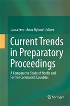 Laur Ervo, Laura Ervo, Nylund, Nylund, Anna Nylund - Current Trends in Preparatory Proceedings