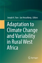 Josep A Yaro, Joseph A Yaro, Hesselberg, Hesselberg, Jan Hesselberg, Joseph A. Yaro - Adaptation to Climate Change and Variability in Rural West Africa