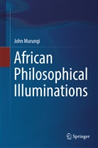 John Murungi - African Philosophical Illuminations