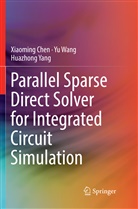 Xiaomin Chen, Xiaoming Chen, Y Wang, Yu Wang, Huazhong Yang - Parallel Sparse Direct Solver for Integrated Circuit Simulation