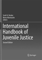 Scott H Decker, Scot H Decker, Scott H Decker, Marteache, Marteache, Nerea Marteache - International Handbook of Juvenile Justice