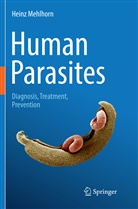 Heinz Mehlhorn - Human Parasites