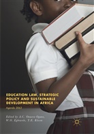 T E Kleven, W. O. Egbewole, W.O. Egbewole, T. E. Kleven, T.E. Kleven, O Egbewole... - Education Law, Strategic Policy and Sustainable Development in Africa