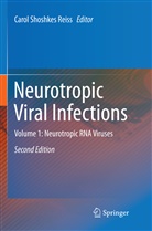Carol Shoshkes Reiss, Caro Shoshkes Reiss, Carol Shoshkes Reiss - Neurotropic Viral Infections
