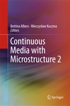 Bettin Albers, Bettina Albers, Kuczma, Kuczma, Mieczyslaw Kuczma - Continuous Media with Microstructure 2