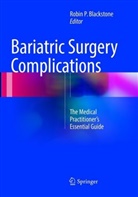 Robin P. Blackstone, Robi P Blackstone, Robin P Blackstone - Bariatric Surgery Complications