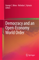 George C. Bitros, Georg C Bitros, George C Bitros, C Kyriazis, C Kyriazis, Nicholas C. Kyriazis - Democracy and an Open-Economy World Order