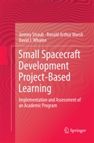 Ronald Arthu Marsh, Ronald Arthur Marsh, Jerem Straub, Jeremy Straub, David Whalen, David J. Whalen - Small Spacecraft Development Project-Based Learning