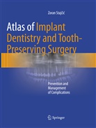 Zoran Stajcic, Zoran Stajčić - Atlas of Implant Dentistry and Tooth-Preserving Surgery