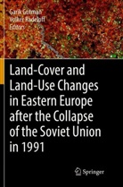 Gari Gutman, Garik Gutman, Radeloff, Radeloff, Volker Radeloff - Land-Cover and Land-Use Changes in Eastern Europe after the Collapse of the Soviet Union in 1991