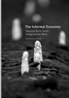 Dominique Boels - The Informal Economy