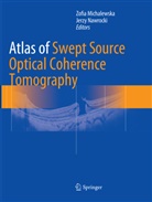 Zofi Michalewska, Zofia Michalewska, Nawrocki, Nawrocki, Jerzy Nawrocki - Atlas of Swept Source Optical Coherence Tomography