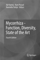 Ra Prasad, Ram Prasad, Narendra Tuteja, Ajit Varma - Mycorrhiza - Function, Diversity, State of the Art