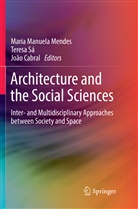 João Cabral, Maria Manuela Mendes, Teres Sá, Teresa Sá - Architecture and the Social Sciences
