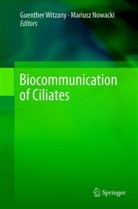 Nowacki, Nowacki, Mariusz Nowacki, Guenthe Witzany, Guenther Witzany - Biocommunication of Ciliates