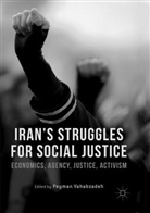 Peyma Vahabzadeh, Peyman Vahabzadeh - Iran's Struggles for Social Justice