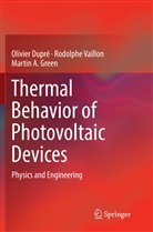 Olivie Dupré, Olivier Dupré, Martin A Green, Martin A. Green, Rodolph Vaillon, Rodolphe Vaillon - Thermal Behavior of Photovoltaic Devices