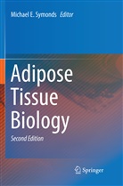 Michae E Symonds, Michael E Symonds, Michael E. Symonds - Adipose Tissue Biology