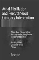 Gregory Y. H. Lip, Andre Rubboli, Andrea Rubboli, Y H Lip, Y H Lip - Atrial Fibrillation and Percutaneous Coronary Intervention
