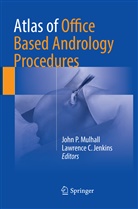 C Jenkins, C Jenkins, Lawrence C. Jenkins, John P Mulhall, John P. Mulhall, Joh P Mulhall... - Atlas of Office Based Andrology Procedures