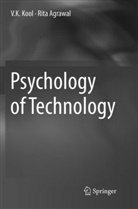 Rita Agrawal, V Kool, V K Kool, V. K. Kool, V.K. Kool - Psychology of Technology