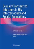 Laura Hinkle Bachmann, Laur Hinkle Bachmann, Laura Hinkle Bachmann - Sexually Transmitted Infections in HIV-Infected Adults and Special Populations
