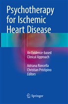 Pristipino, Pristipino, Christian Pristipino, Adrian Roncella, Adriana Roncella - Psychotherapy for Ischemic Heart Disease