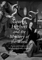Gary Kuchar - George Herbert and the Mystery of the Word