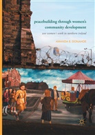Amanda E Donahoe, Amanda E. Donahoe - Peacebuilding through Women's Community Development