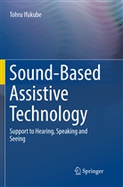 Tohru Ifukube - Sound-Based Assistive Technology