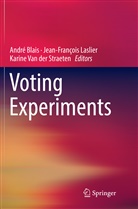 André Blais, Jean-Françoi Laslier, Jean-François Laslier, Karine van der Straeten, Karine Van der Straeten - Voting Experiments